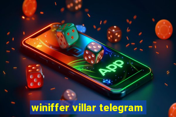 winiffer villar telegram